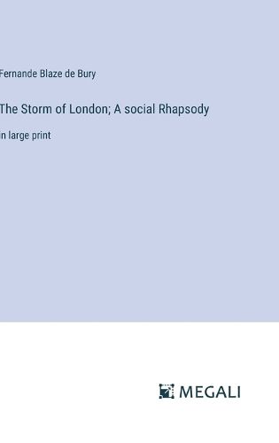 Cover image for The Storm of London; A social Rhapsody