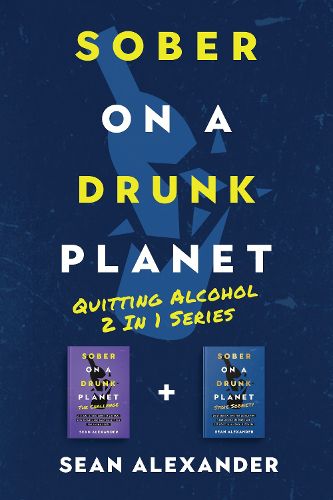 Cover image for Sober On A Drunk Planet