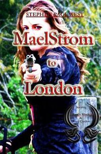Cover image for MaelStrom to London: Emily Black Saga