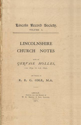 Lincolnshire Church Notes made by Gervase Holles, AD 1634-1642