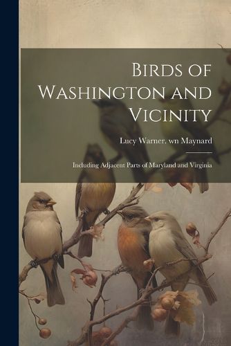 Birds of Washington and Vicinity