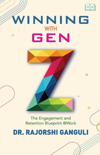 Winning with Gen Z-The Engagement and Retention Blueprint @ Work