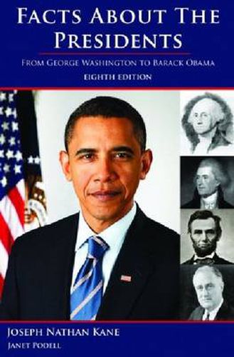 Cover image for Facts About the Presidents: From George Washington to Barack Obama