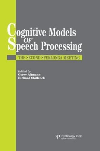 Cover image for Cognitive Models Of Speech Processing: The Second Sperlonga Meeting