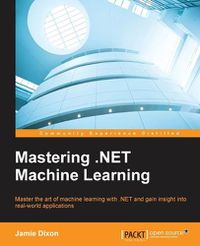 Cover image for Mastering .NET Machine Learning