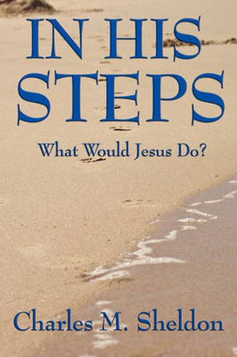 Cover image for In His Steps: What Would Jesus Do?