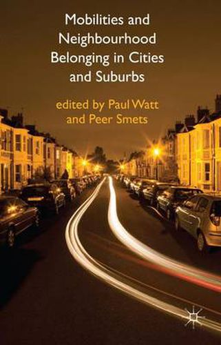 Cover image for Mobilities and Neighbourhood Belonging in Cities and Suburbs