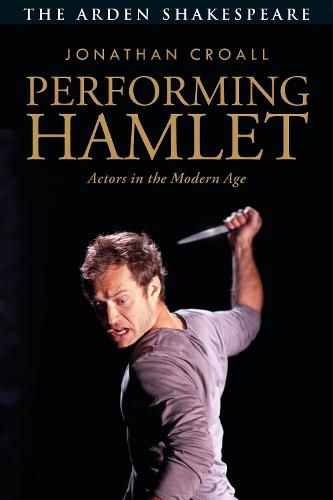 Performing Hamlet: Actors in the Modern Age