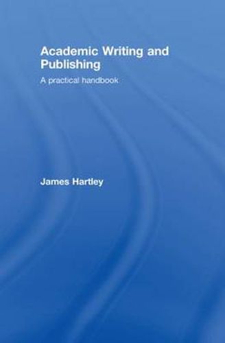 Cover image for Academic Writing and Publishing: A Practical Handbook