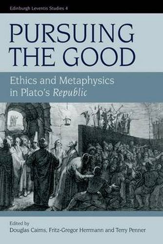 Cover image for Pursuing the Good: Ethics and Metaphysics in Plato's  Republic