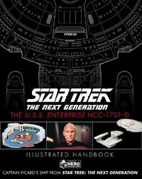 Cover image for Star Trek The Next Generation: The U.S.S. Enterprise NCC-1701-D Illustrated Handbook
