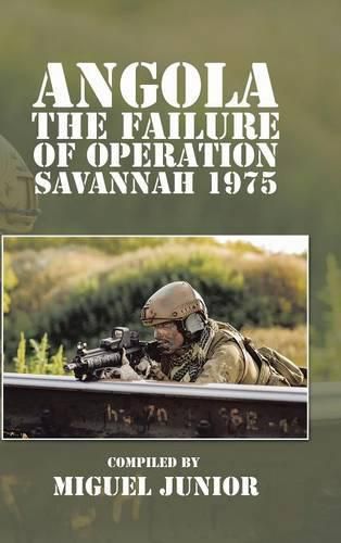 Cover image for Angola the Failure of Operation Savannah 1975