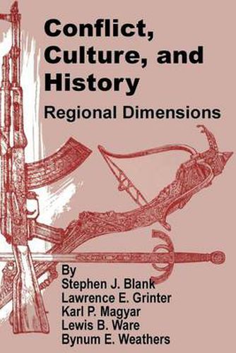 Cover image for Conflict, Culture, and History: Regional Dimensions