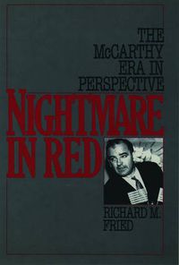 Cover image for Nightmare in Red: The McCarthy Era in Perspective