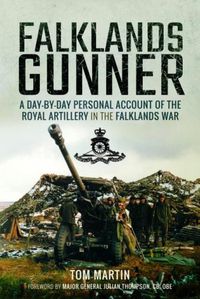 Cover image for Falklands Gunner: A Day-by-Day Personal Account of the Royal Artillery in the Falklands War