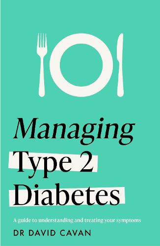 Managing Type 2 Diabetes (Headline Health Series)