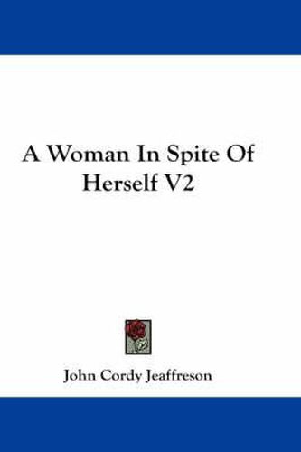 Cover image for A Woman in Spite of Herself V2