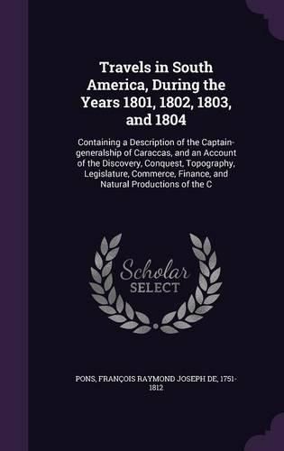 Cover image for Travels in South America, During the Years 1801, 1802, 1803, and 1804