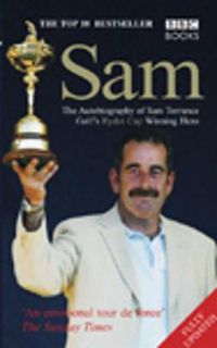 Cover image for Sam: The Autobiography of Sam Torrance