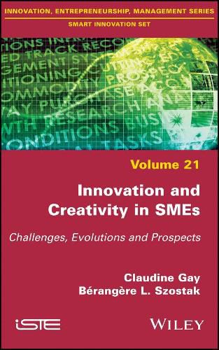 Cover image for Innovation and Creativity in SMEs: Challenges, Evolutions and Prospects