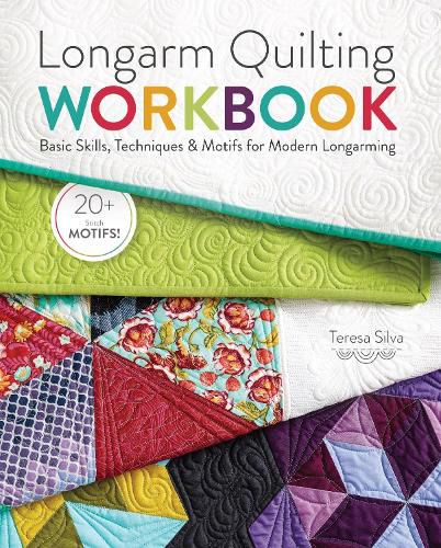 Cover image for Longarm Quilting Workbook: Basic Skills, Techniques & Motifs for Modern Longarming
