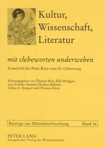 Mit Clebeworten Underweben: Festschrift Fuer Peter Kern Zum 65. Geburtstag