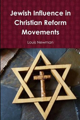 Cover image for Jewish Influence in Christian Reform Movements