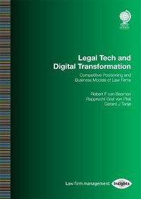 Cover image for Legal Tech and Digital Transformation: Competitive Positioning and Business Models of Law Firms
