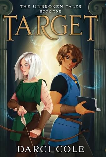 Cover image for Target: A YA Fantasy Fairy Tale Retelling