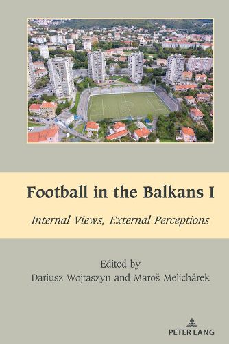 Cover image for Football in the Balkans I