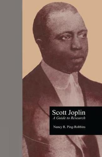 Cover image for Scott Joplin: A Guide to Research