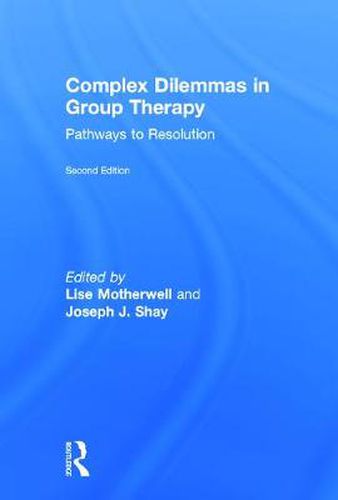 Cover image for Complex Dilemmas in Group Therapy: Pathways to Resolution