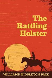 Cover image for The Rattling Holster