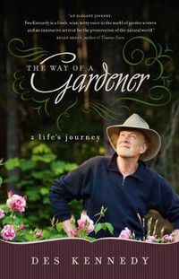 Cover image for The Way of a Gardener: A Life's Journey