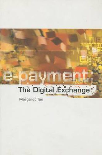 e-Payment: The Digital Exchange