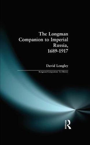 Cover image for Longman Companion to Imperial Russia, 1689-1917