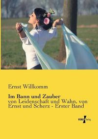 Cover image for Im Bann und Zauber