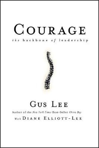 Cover image for Courage: The Backbone of Leadership