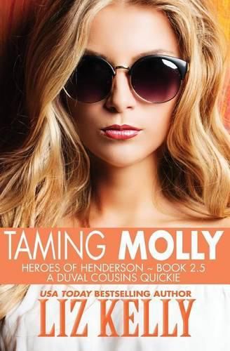 Cover image for Taming Molly: Heroes of Henderson Book 2.5