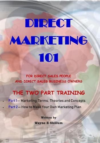 Cover image for Direct Marketing 101: For Direct Sales People and Direct Sales Business Owners