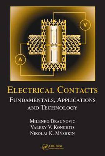 Cover image for Electrical Contacts: Fundamentals, Applications and Technology