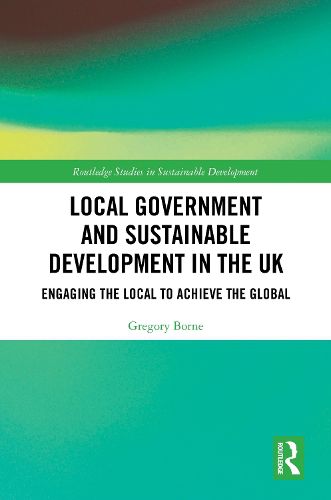 Cover image for Local Government and Sustainable Development in the UK