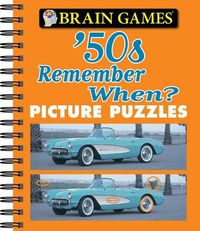 Cover image for Brain Games - Picture Puzzles: '50s Remember When?