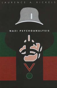 Cover image for Nazi Psychoanalysis V1: Volume I: Only Psychoanalysis Won the War