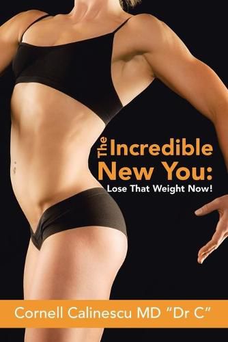 Cover image for The Incredible New You: Lose That Weight Now!