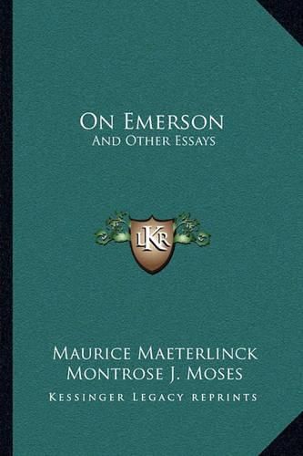 On Emerson: And Other Essays