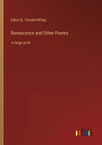 Cover image for Renascence and Other Poems: in large print