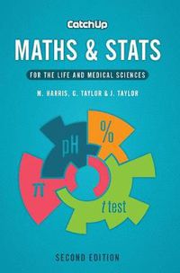Cover image for Catch Up Maths & Stats, second edition: For the Life and Medical Sciences