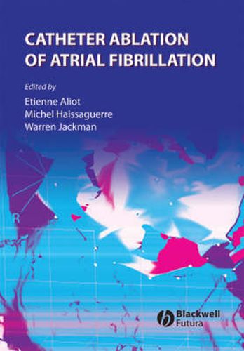 Cover image for Catheter Ablation of Atrial Fibrillation