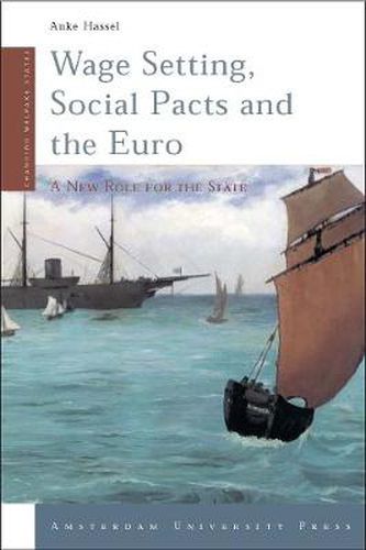 Cover image for Wage Setting, Social Pacts and the Euro: A New Role for the State